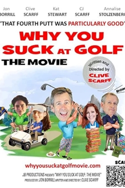 Why You Suck at Golf: The Movie yesmovies