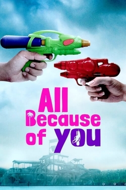 All Because of You yesmovies