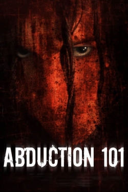 Abduction 101 yesmovies