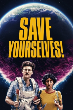 Save Yourselves! yesmovies