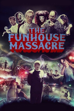 The Funhouse Massacre yesmovies