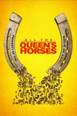 All the Queen's Horses yesmovies