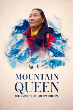 Mountain Queen: The Summits of Lhakpa Sherpa yesmovies