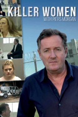 Killer Women with Piers Morgan yesmovies