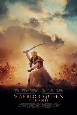 The Warrior Queen of Jhansi yesmovies