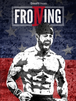 Froning: The Fittest Man In History yesmovies