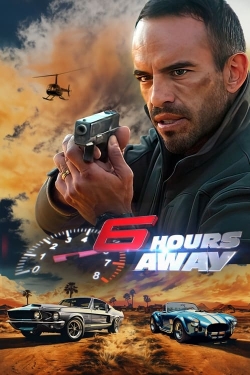 6 Hours Away yesmovies