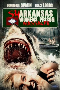 Sharkansas Women's Prison Massacre yesmovies