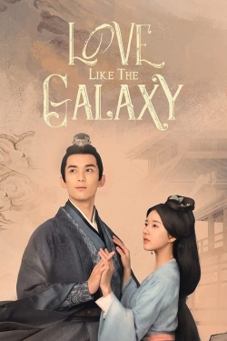 Love Like the Galaxy yesmovies