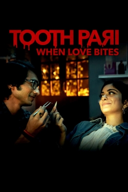 Tooth Pari: When Love Bites yesmovies