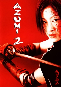 Azumi 2: Death or Love yesmovies