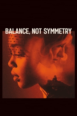 Balance, Not Symmetry yesmovies