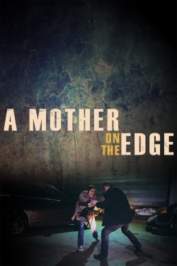 A Mother on the Edge yesmovies