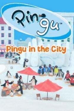 Pingu in the City yesmovies