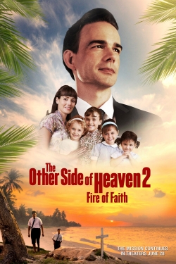 The Other Side of Heaven 2: Fire of Faith yesmovies