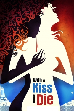 With A Kiss I Die yesmovies