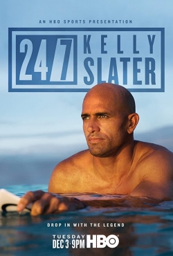 24/7: Kelly Slater yesmovies