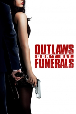 Outlaws Don't Get Funerals yesmovies