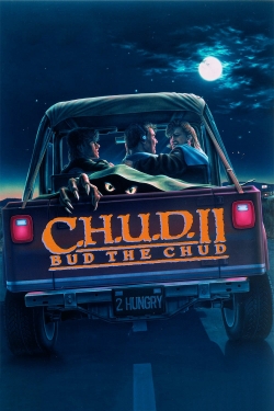 C.H.U.D. II: Bud the Chud yesmovies