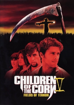 Children of the Corn V: Fields of Terror yesmovies