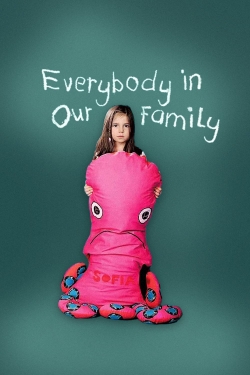 Everybody in Our Family yesmovies