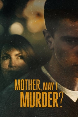 Mother, May I Murder? yesmovies