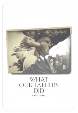 What Our Fathers Did: A Nazi Legacy yesmovies