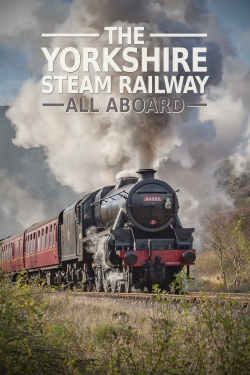 The Yorkshire Steam Railway: All Aboard yesmovies