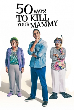 50 Ways To Kill Your Mammy yesmovies