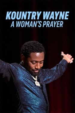 Kountry Wayne: A Woman's Prayer yesmovies