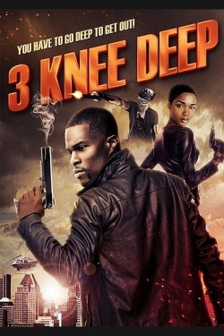 3 Knee Deep yesmovies