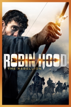 Robin Hood: The Rebellion yesmovies