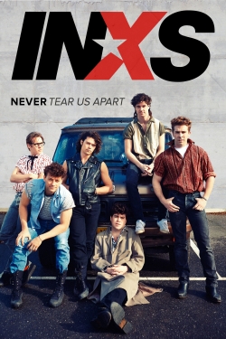 INXS : Never Tear Us Apart yesmovies