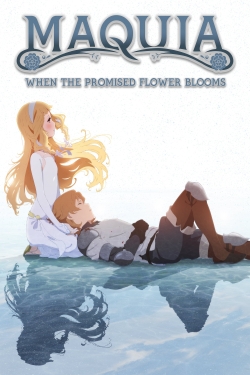 Maquia: When the Promised Flower Blooms yesmovies