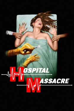 Hospital Massacre yesmovies