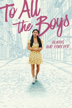 To All the Boys: Always and Forever yesmovies