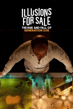 Illusions for Sale: The Rise and Fall of Generation Zoe yesmovies