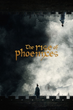 The Rise of Phoenixes yesmovies