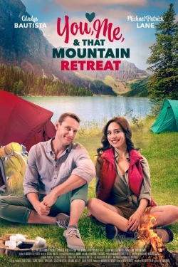 You, Me, and that Mountain Retreat yesmovies