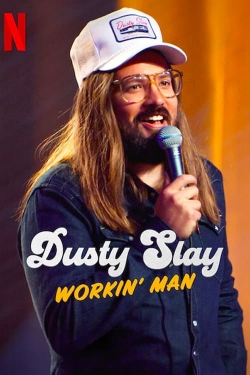 Dusty Slay: Workin' Man yesmovies