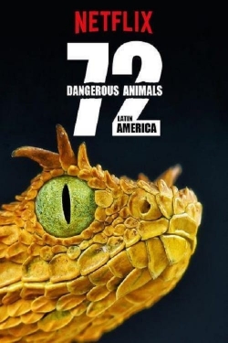 72 Dangerous Animals: Latin America yesmovies