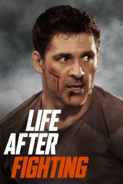 Life After Fighting yesmovies