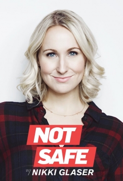 Not Safe with Nikki Glaser yesmovies