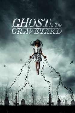 Ghost in the Graveyard yesmovies