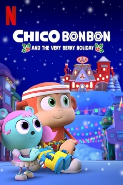 Chico Bon Bon and the Very Berry Holiday yesmovies