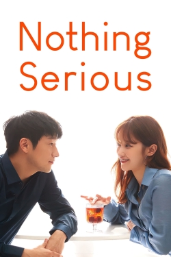 Nothing Serious yesmovies