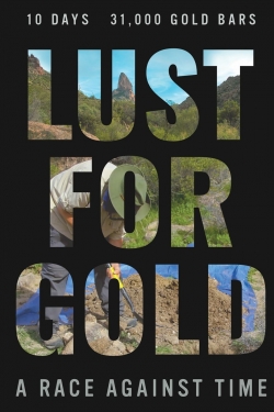 Lust for Gold: A Race Against Time yesmovies