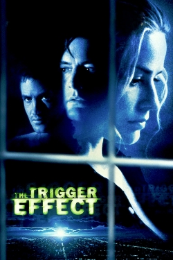 The Trigger Effect yesmovies