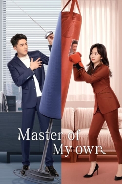 Master of My Own yesmovies