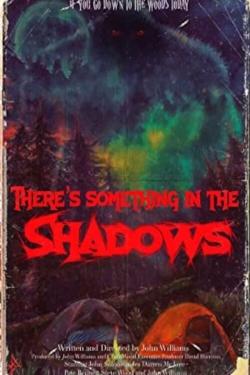 There's Something in the Shadows yesmovies